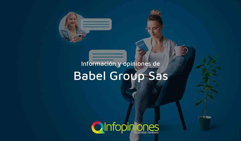 Información y opiniones sobre Babel Group Sas de Bogotá, D.C.